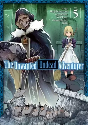 Der ungewollte untote Abenteurer (Manga): Band 5 - The Unwanted Undead Adventurer (Manga): Volume 5