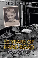 50 Jahre harte Straße - Die Reise eines Landstreichers - 50 Years of Hard Road - A Vagrant's Journey