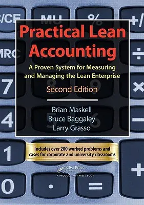 Praktische schlanke Buchhaltung: Ein bewährtes System zur Messung und Verwaltung des schlanken Unternehmens, zweite Auflage [mit CDROM] - Practical Lean Accounting: A Proven System for Measuring and Managing the Lean Enterprise, Second Edition [With CDROM]