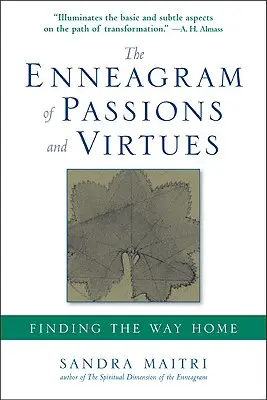 Das Enneagramm der Leidenschaften und Tugenden: Den Weg nach Hause finden - The Enneagram of Passions and Virtues: Finding the Way Home