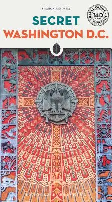 Das geheime Washington D.C. - Secret Washington D.C.