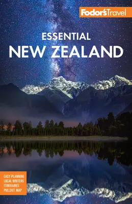 Fodor's Essential Neuseeland - Fodor's Essential New Zealand