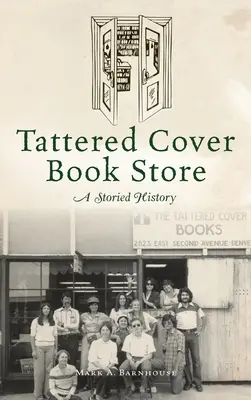 Tattered Cover Book Store: Eine geschichtsträchtige Geschichte - Tattered Cover Book Store: A Storied History