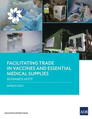 Erleichterung des Handels mit Impfstoffen und lebenswichtigen medizinischen Gütern: Leitfaden - Facilitating Trade in Vaccines and Essential Medical Supplies: Guidance Note