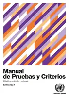 Handbuch der Prüfungen und Kriterien - Septima edicion revisada, Enmienda 1 - Manual de Pruebas y Criterios - Septima edicion revisada, Enmienda 1