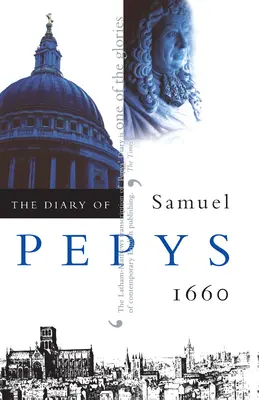 Das Tagebuch von Samuel Pepys, Bd. 1: 1660 - The Diary of Samuel Pepys, Vol. 1: 1660