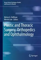 Plastische und Thoraxchirurgie, Orthopädie und Augenheilkunde - Plastic and Thoracic Surgery, Orthopedics and Ophthalmology