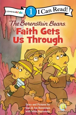 Die Berenstain-Bären, Der Glaube bringt uns durch: Stufe 1 - The Berenstain Bears, Faith Gets Us Through: Level 1