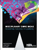 Disziplinäre Kernideen - Lehren und Lernen neu gestalten - Disciplinary Core Ideas - Reshaping Teaching and Learning