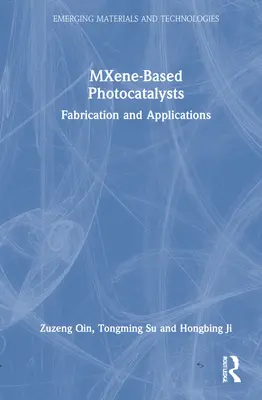 Photokatalysatoren auf Mxen-Basis: Herstellung und Anwendungen - Mxene-Based Photocatalysts: Fabrication and Applications