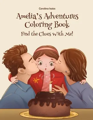 Amelia's Adventures Malbuch: Finde die Hinweise mit mir! - Amelia's Adventures Coloring Book: Find the Clues With Me!