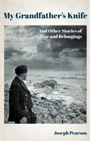 Das Messer meines Großvaters - und andere Geschichten von Krieg und Zugehörigkeit - My Grandfather's Knife - And Other Stories of War and Belongings