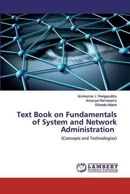 Lehrbuch über die Grundlagen der System- und Netzwerkverwaltung - Text Book on Fundamentals of System and Network Administration