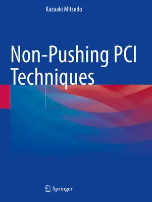 Nicht-Pushing-PCI-Techniken - Non-Pushing PCI Techniques