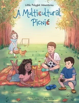 Ein multikulturelles Picknick: Bilderbuch für Kinder - A Multicultural Picnic: Children's Picture Book