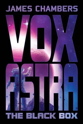 Vox Astra: Die Black Box - Vox Astra: The Black Box