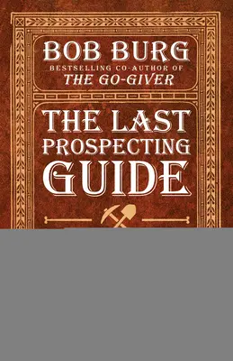 Der letzte Prospecting-Leitfaden, den Sie jemals brauchen werden: Direktvertrieb Edition - The Last Prospecting Guide You'll Ever Need: Direct Sales Edition