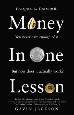 Geld in einer Lektion: Wie es funktioniert und warum - Money in One Lesson: How It Works and Why