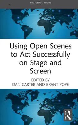 Offene Szenen für erfolgreiches Schauspiel auf Bühne und Leinwand - Using Open Scenes to Act Successfully on Stage and Screen