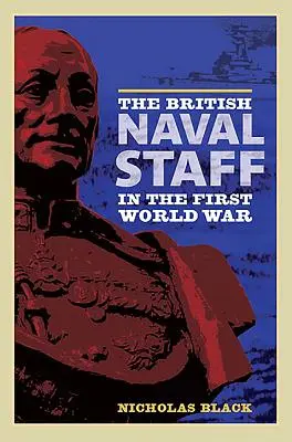 Der britische Marinestab im Ersten Weltkrieg - The British Naval Staff in the First World War