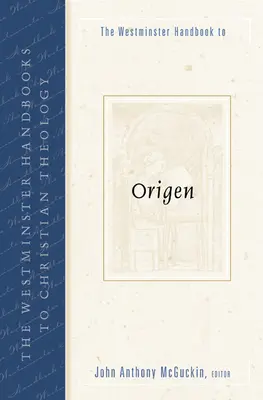 Das Westminster-Handbuch zu Origenes - The Westminster Handbook to Origen