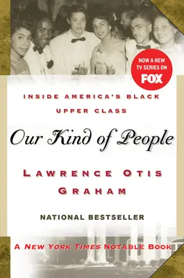 Unsere Art von Menschen: Einblicke in Amerikas schwarze Oberschicht - Our Kind of People: Inside America's Black Upper Class