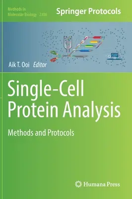 Einzelzell-Protein-Analyse: Methoden und Protokolle - Single-Cell Protein Analysis: Methods and Protocols
