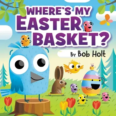 Wo ist mein Osterkorb? - Where's My Easter Basket?