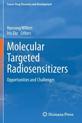 Molekulare zielgerichtete Radiosensibilisatoren: Chancen und Herausforderungen - Molecular Targeted Radiosensitizers: Opportunities and Challenges