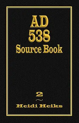 AD 538 Quellenbuch - AD 538 Source Book