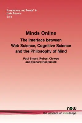 Geister Online: Die Schnittstelle zwischen Webwissenschaft, Kognitionswissenschaft und Philosophie des Geistes - Minds Online: The Interface Between Web Science, Cognitive Science and the Philosophy of Mind