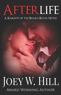 Das Nachleben: Ein Ritter der Vorstandsetage-Roman - Afterlife: A Knights of the Board Room Novel