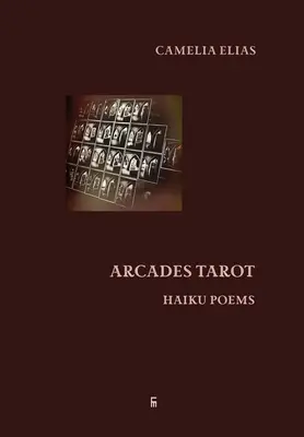 Arkaden-Tarot: Haiku-Gedichte - Arcades Tarot: Haiku Poems