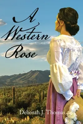 Eine westliche Rose - A Western Rose
