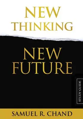 Neues Denken, neue Zukunft - Studienführer - New Thinking, New Future - Study Guide