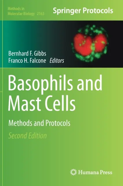 Basophile und Mastzellen: Methoden und Protokolle - Basophils and Mast Cells: Methods and Protocols