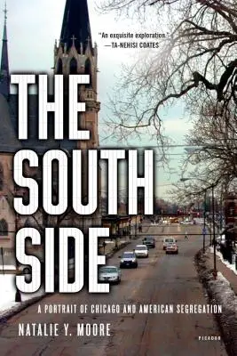 Die South Side: Ein Porträt von Chicago und der amerikanischen Rassentrennung - The South Side: A Portrait of Chicago and American Segregation