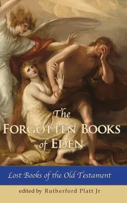 Die vergessenen Bücher von Eden Verlorene Bücher des Alten Testaments - The Forgotten Books of Eden Lost Books of the Old Testament