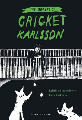 Die Geheimnisse von Cricket Karlsson - The Secrets of Cricket Karlsson