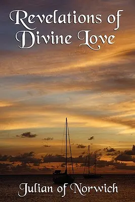 Offenbarungen der göttlichen Liebe - Revelations of Divine Love