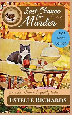 Letzte Chance für Mord: Großdruck-Ausgabe - Last Chance for Murder: Large Print Edition