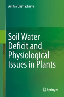 Wasserdefizit im Boden und physiologische Fragen bei Pflanzen - Soil Water Deficit and Physiological Issues in Plants