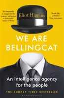 Wir sind Bellingcat - Ein Nachrichtendienst für das Volk - We Are Bellingcat - An Intelligence Agency for the People