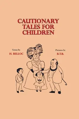 Cautionary Tales für Kinder - Cautionary Tales for Children