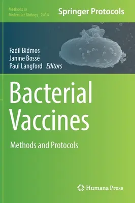 Bakterielle Impfstoffe: Methoden und Protokolle - Bacterial Vaccines: Methods and Protocols