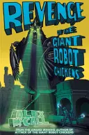 Die Rache der riesigen Roboterhühner - Revenge of the Giant Robot Chickens