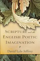 Die Heilige Schrift und die englische poetische Vorstellungskraft - Scripture and the English Poetic Imagination