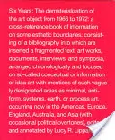 Sechs Jahre: Die Entmaterialisierung des Kunstobjekts von 1966 bis 1972 - Six Years: The Dematerialization of the Art Object from 1966 to 1972