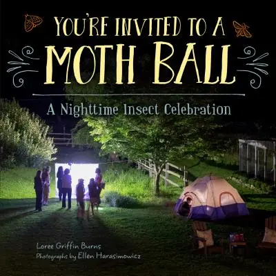 Sie sind eingeladen zu einem Mottenball: Ein nächtliches Insektenfest - You're Invited to a Moth Ball: A Nighttime Insect Celebration