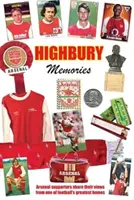 HIGHBURY MEMORIES - Arsenal-Fans teilen ihre Ansichten aus einem der größten Fußballstadien der Welt - HIGHBURY MEMORIES - Arsenal supporters share their views from one of football's greatest homes